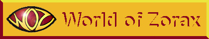 This is the World of Zorax logo, clicking here is a waste of time because you're already at the World of Zorax